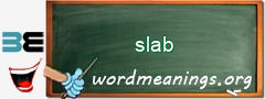 WordMeaning blackboard for slab